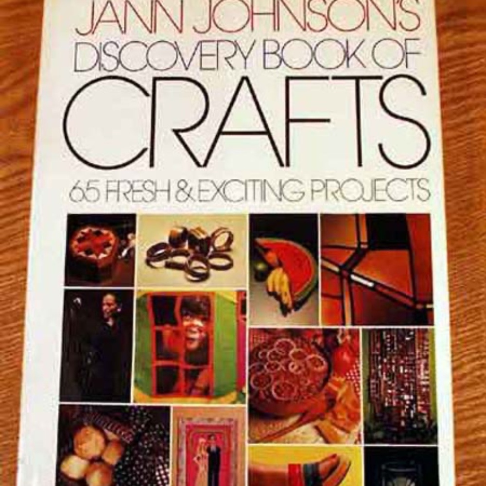 JANN JOHNSON'S DISCOVERY BOOK OF CRAFTS, 1975, JANN JOHNSON, 1ST EDITION,